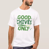 Nur gute Chips T-Shirt (Vorderseite)