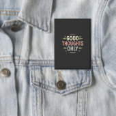 Nur gute Gedanken Positive Vibes Minimalist Button (Insitu)