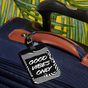 Nur gute Schwingungen 良い雰囲気だけ Solo buenas vibras Gepäckanhänger