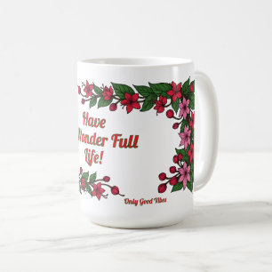 Nur gute Schwingungen florales Design Kaffeetasse