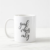 Nur gute Schwingungen Kaffeetasse (Links)