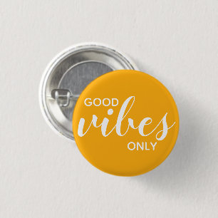 Nur gute Schwingungen Positive Bestätigung Gelb We Button
