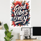 Nur gute Schwingungen Poster (Heimbüro)