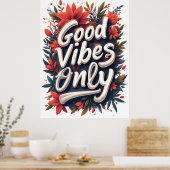 Nur gute Schwingungen Poster (Küche)