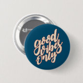 Nur gute Vibes am Valentinstag | Pin Button (Vorne & Hinten)