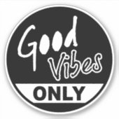 Nur gute Vibes Aufkleber (Vorderseite)