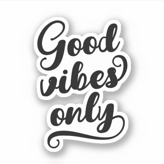 Nur gute Vibes Aufkleber (Vorderseite)
