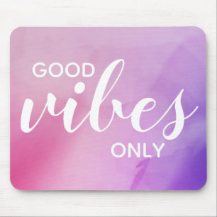 Nur gute Vibes Bestätigungszitat Rosa Lila Mousepad