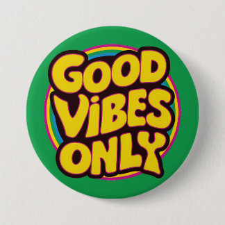 Nur gute Vibes Button