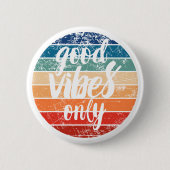 Nur gute Vibes Button (Vorderseite)