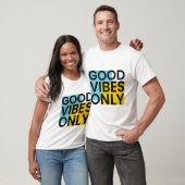 NUR GUTE VIBES | Good Vibes Zitat   T-Shirt (Unisex)