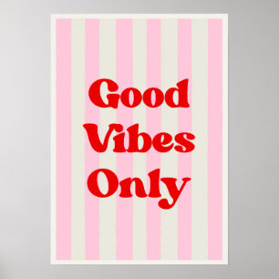 Nur gute Vibes. Inspirierend Poster