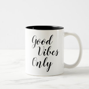 Nur gute Vibes Inspirierend Slogan Quote Tasse