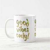Nur gute Vibes! Kaffeetasse (Links)