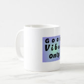 Nur gute Vibes Kaffeetasse (Vorderseite Links)