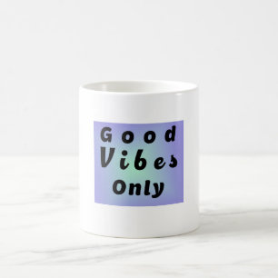 Nur gute Vibes Kaffeetasse