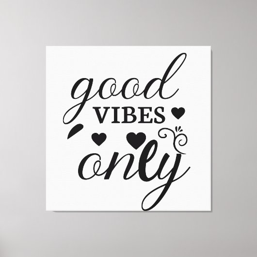 Nur gute Vibes Leinwanddruck (Vorderseite)