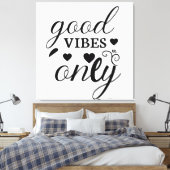 Nur gute Vibes Leinwanddruck (Insitu (Schlafzimmer))