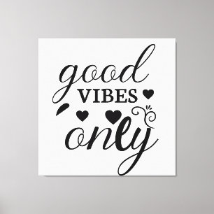 Nur gute Vibes Leinwanddruck