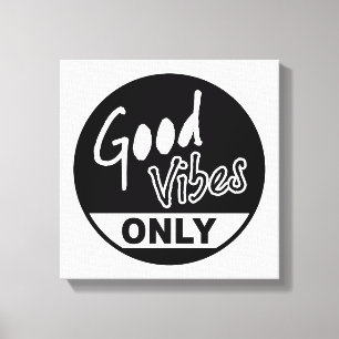 Nur gute Vibes Leinwanddruck