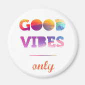 Nur gute Vibes Magnet (Vorne)