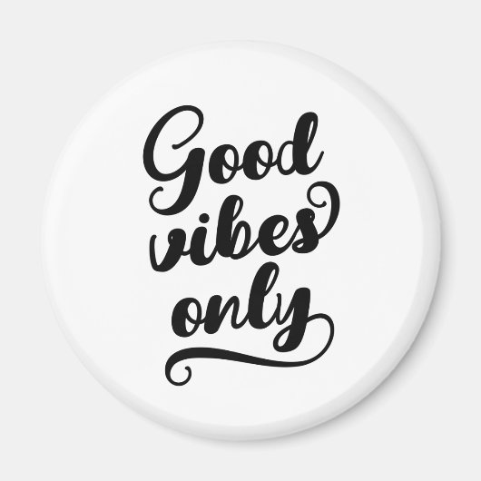 Nur gute Vibes Magnet (Vorne)