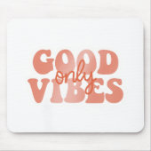 Nur gute Vibes Mousepad (Vorne)