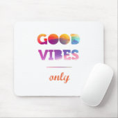 Nur gute Vibes Mousepad (Mit Mouse)