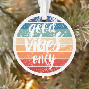 Nur gute Vibes Ornament