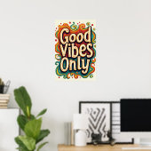 Nur gute Vibes Poster (Heimbüro)