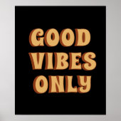 Nur gute Vibes Poster (Vorne)
