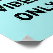 Nur gute Vibes Poster (Ecke)