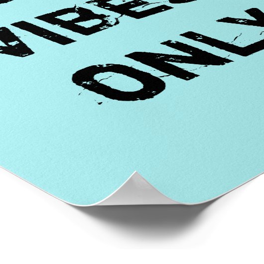 Nur gute Vibes Poster (Ecke)