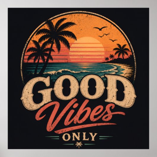 Nur gute Vibes Retro-Sonnenuntergangs-Design Poster (Vorne)