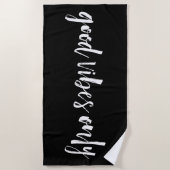 Nur gute Vibes | Schwarz und Weiß Strandtuch (Vorderseite)