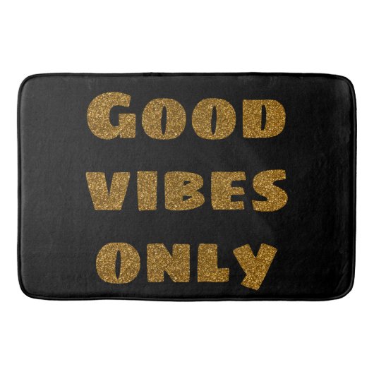 Nur gute Vibes | Schwarzer und goldener Glitzer Badematte (Vorderseite)