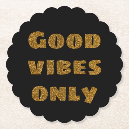Nur gute Vibes | Schwarzer und goldener Glitzer Untersetzer (Vorderseite)