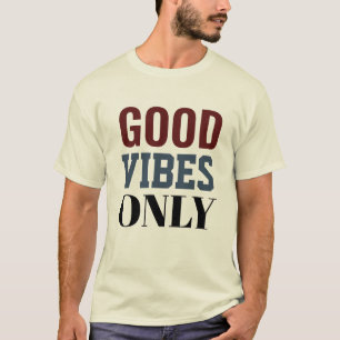 Nur gute Vibes T - Shirt