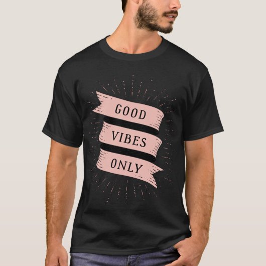 Nur gute Vibes T-Shirt (Vorderseite)