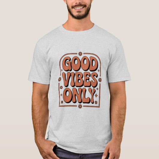 Nur gute Vibes T-Shirt (Vorderseite)