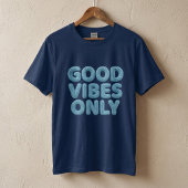 Nur gute Vibes T-Shirt