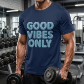 Nur gute Vibes T-Shirt