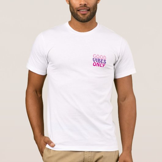 Nur gute Vibes T-Shirt (Vorderseite)