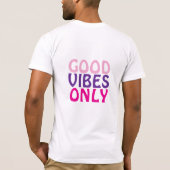 Nur gute Vibes T-Shirt (Rückseite)
