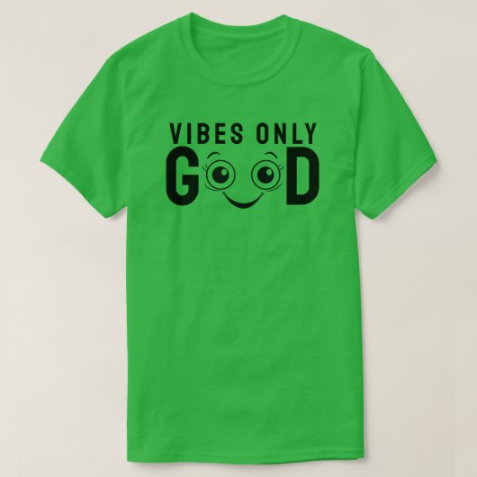 Nur gute Vibes T-Shirt (Design vorne)