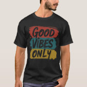 Nur gute Vibes T-Shirt (Vorderseite)