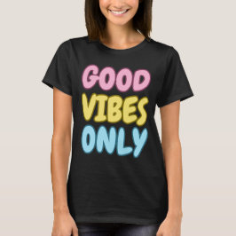 Nur Gute Vibes T-Shirt