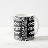 Nur gute Vibes. Tasse. Kaffeetasse (VorderseiteRechts)