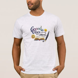 Nur gute Vibes, Trag deine Stimmung Buchliebhabe T-Shirt