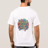 Nur gute Visionen T-Shirt (Rückseite)